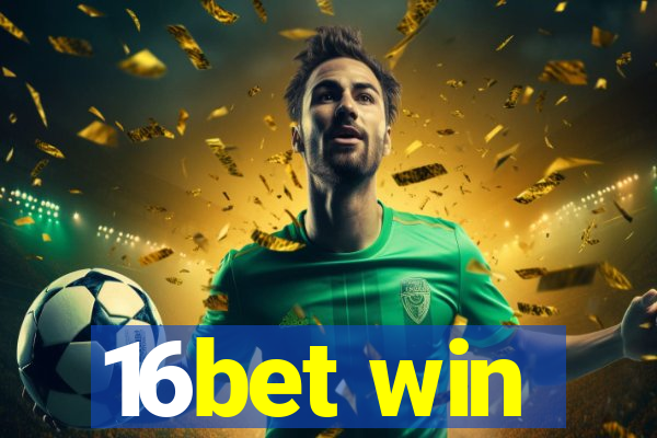 16bet win